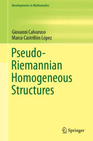 Title: Pseudo-Riemannian Homogeneous Structures, Author: Giovanni Calvaruso