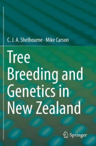 Title: Tree Breeding and Genetics in New Zealand, Author: C.J.A. Shelbourne