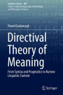 Directival Theory of Meaning: From Syntax and Pragmatics to Narrow Linguistic Content