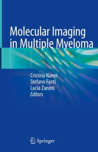 Title: Molecular Imaging in Multiple Myeloma, Author: Cristina Nanni