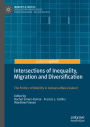 Intersections of Inequality, Migration and Diversification: The Politics of Mobility in Aotearoa/New Zealand