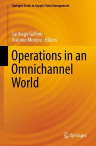 Title: Operations in an Omnichannel World, Author: Santiago Gallino