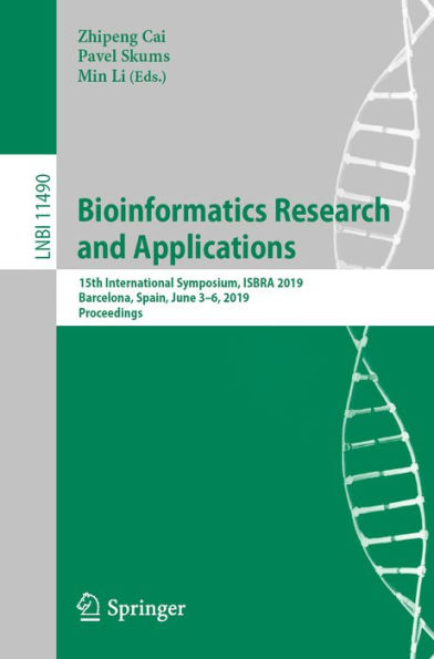 Bioinformatics Research and Applications: 15th International Symposium, ISBRA 2019, Barcelona, Spain, June 3-6, 2019, Proceedings