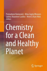 Title: Chemistry for a Clean and Healthy Planet, Author: Ponnadurai Ramasami