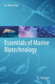 Title: Essentials of Marine Biotechnology, Author: Se-Kwon Kim