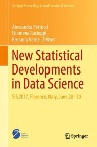 Title: New Statistical Developments in Data Science: SIS 2017, Florence, Italy, June 28-30, Author: Alessandra Petrucci