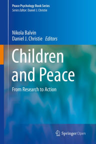 Title: Children and Peace: From Research to Action, Author: Nikola Balvin