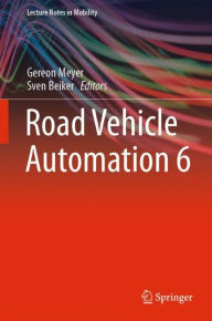 Title: Road Vehicle Automation 6, Author: Gereon Meyer