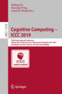 Cognitive Computing - ICCC 2019: Third International Conference, Held as Part of the Services Conference Federation, SCF 2019, San Diego, CA, USA, June 25-30, 2019, Proceedings