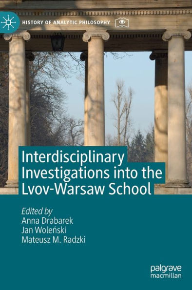 Interdisciplinary Investigations into the Lvov-Warsaw School