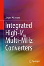 Integrated High-Vin Multi-MHz Converters