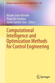 Title: Computational Intelligence and Optimization Methods for Control Engineering, Author: Maude Josée Blondin