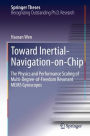 Toward Inertial-Navigation-on-Chip: The Physics and Performance Scaling of Multi-Degree-of-Freedom Resonant MEMS Gyroscopes