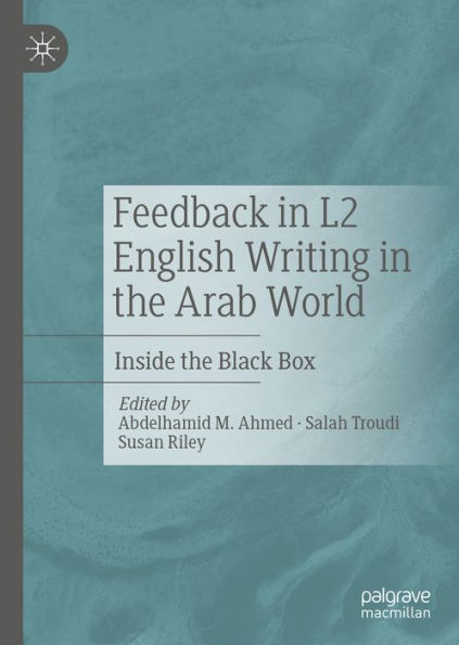 Feedback in L2 English Writing in the Arab World: Inside the Black Box
