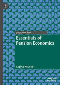 Title: Essentials of Pension Economics, Author: Sergio Nisticï