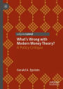 What's Wrong with Modern Money Theory?: A Policy Critique