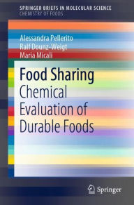 Title: Food Sharing: Chemical Evaluation of Durable Foods, Author: Alessandra Pellerito