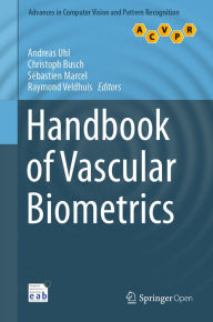 Title: Handbook of Vascular Biometrics, Author: Andreas Uhl