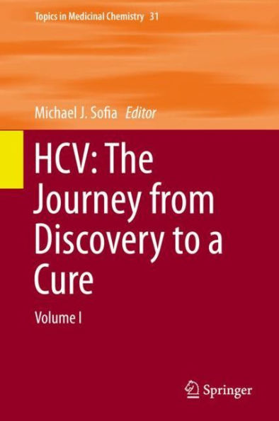 HCV: The Journey from Discovery to a Cure: Volume I