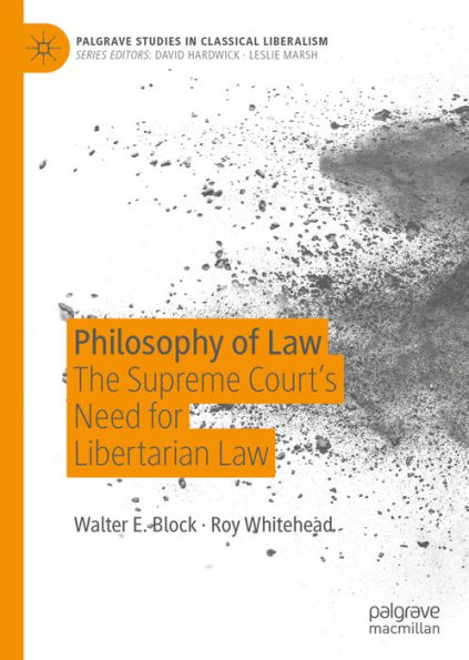 Philosophy of Law: The Supreme Court's Need for Libertarian Law