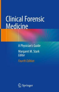 Download ebook pdf format Clinical Forensic Medicine: A Physician's Guide / Edition 4 (English literature) 9783030294618 by Margaret M. Stark 