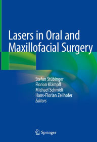 Title: Lasers in Oral and Maxillofacial Surgery, Author: Stefan Stübinger