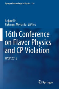 Title: 16th Conference on Flavor Physics and CP Violation: FPCP 2018, Author: Anjan Giri