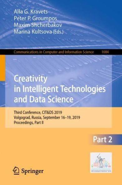 Creativity in Intelligent Technologies and Data Science: Third Conference, CIT&DS 2019, Volgograd, Russia, September 16-19, 2019, Proceedings, Part II