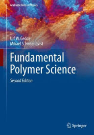 Title: Fundamental Polymer Science / Edition 2, Author: Ulf W. Gedde