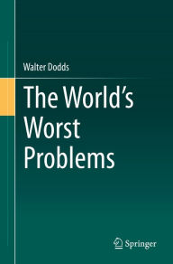 Title: The World's Worst Problems, Author: Walter Dodds