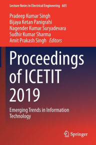 Title: Proceedings of ICETIT 2019: Emerging Trends in Information Technology, Author: Pradeep Kumar Singh