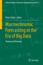 Macroeconomic Forecasting in the Era of Big Data: Theory and Practice