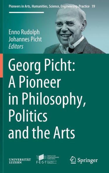 Georg Picht: A Pioneer in Philosophy, Politics and the Arts