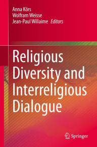 Title: Religious Diversity and Interreligious Dialogue, Author: Anna Körs