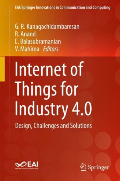 Internet of Things for Industry 4.0: Design, Challenges and Solutions