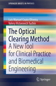 Title: The Optical Clearing Method: A New Tool for Clinical Practice and Biomedical Engineering, Author: Luís Manuel Couto Oliveira