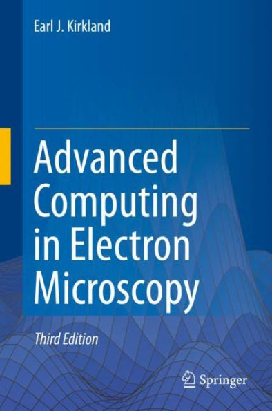 Advanced Computing in Electron Microscopy / Edition 3