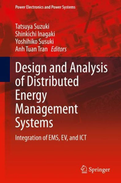 Design and Analysis of Distributed Energy Management Systems: Integration of EMS, EV, and ICT
