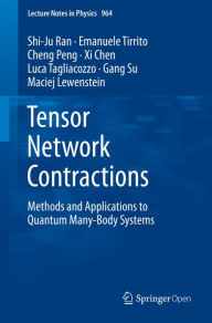 Title: Tensor Network Contractions: Methods and Applications to Quantum Many-Body Systems, Author: Shi-Ju Ran