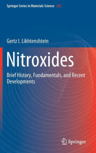 Title: Nitroxides: Brief History, Fundamentals, and Recent Developments, Author: Gertz I. Likhtenshtein