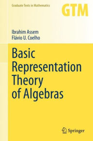 Title: Basic Representation Theory of Algebras, Author: Ibrahim Assem