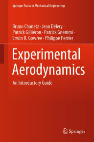 Title: Experimental Aerodynamics: An Introductory Guide, Author: Bruno Chanetz