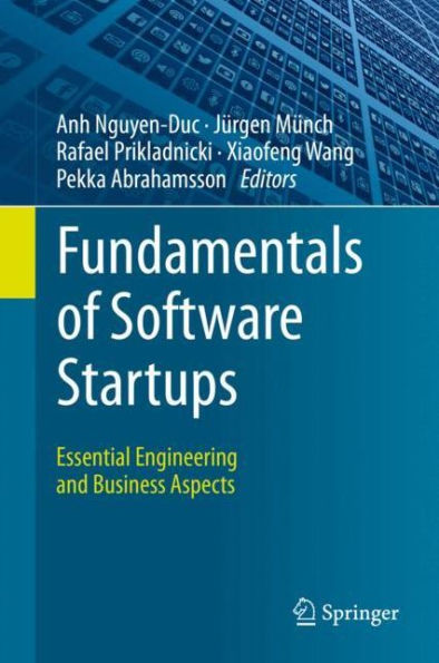 Fundamentals of Software Startups: Essential Engineering and Business Aspects