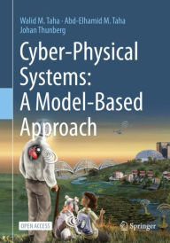 Title: Cyber-Physical Systems: A Model-Based Approach, Author: Walid M. Taha