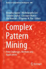Complex Pattern Mining: New Challenges, Methods and Applications