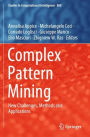 Complex Pattern Mining: New Challenges, Methods and Applications