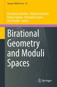 Title: Birational Geometry and Moduli Spaces, Author: Elisabetta Colombo