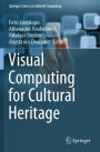 Visual Computing for Cultural Heritage