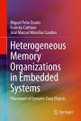 Heterogeneous Memory Organizations in Embedded Systems: Placement of Dynamic Data Objects