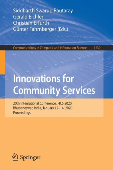 Innovations for Community Services: 20th International Conference, I4CS 2020, Bhubaneswar, India, January 12-14, 2020, Proceedings